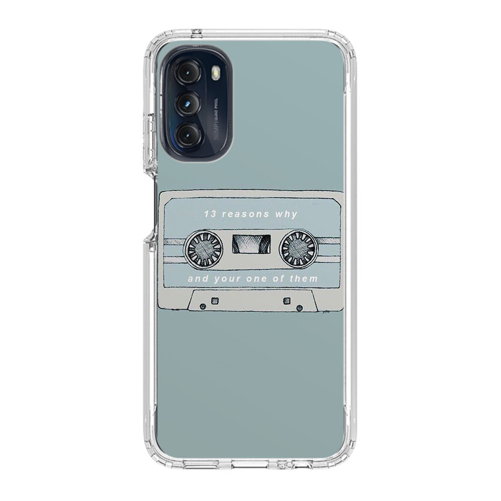 13 Reasons Why And Your One Of Them Motorola Moto G 5G 2022 Case