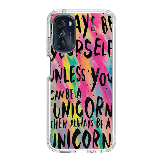 Rainbow Unicorn Quote Motorola Moto G 5G 2022 Case