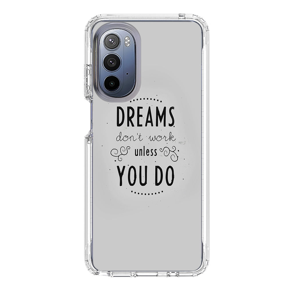 Dreams Don't Work Unless You Do Motorola Moto G Stylus 5G 2022 Case